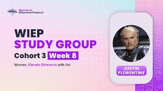 WiEP Study Group Cohort 3 Week 8 | Women in Ethereum Protocol