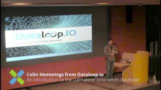 Colin Hemmings (Dataloop.IO) - Barking Mad! An introduction to the Dalmatiner Time Series Database