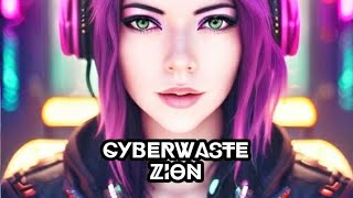 Cyberwaste - Zion