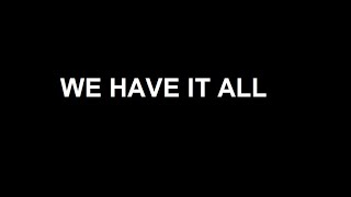 We Have It All - an original song by Craig Wallace