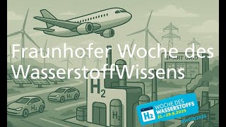 Fraunhofer Woche des WasserstoffWissens