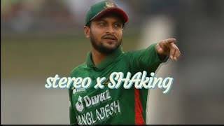Shakib Al Hasan X Stereo Heart