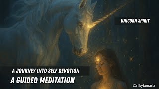 A Journey into Sacred Devotion | Unicorn Spirit | Guided Meditation