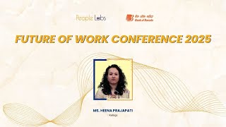 Ms. Heena Prajapati | Future Of Work Conference 2025