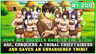 He Traveled Back to the Primitive Era—The Only Man in a Wild Tribe, Forced to Marry 36 Fierce Women!