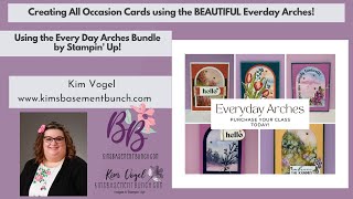 Using the Everyday Arches Bundle to make All Occasion Cards