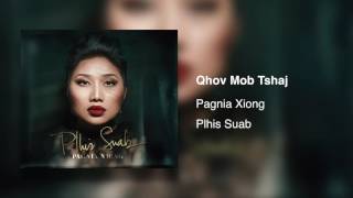 Pagnia Xiong - Qhov Mob Tshaj (Audio Teaser)