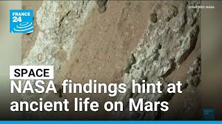 New NASA findings hint at ancient life on Mars • FRANCE 24 English