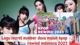 lagu secret number doxa masuk kpop rewind 2023 indonesia
