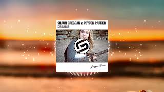 Shaun Greggan & Peyton Parker - Dreams