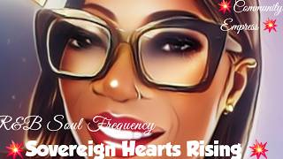 ✨My Voice, my power✨ R&B Soulful Frequency ✨Sovereign Hearts Rising✨