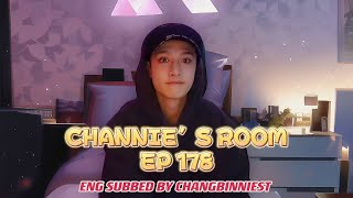 221009 [ENG SUB] 🐺BANG CHAN CHANNIE’S ROOM EP 178