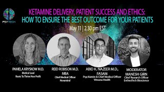 Ketamine Delivery, Patient Success and Ethics New Webinar Sign Up Today!