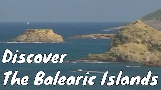 Discover the Balearic Islands