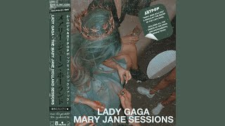 Lady Gaga - Mary Jane Holland (Alternative Mix)