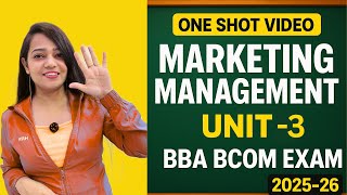 Marketing Management Unit 3 One Shot | BBA BCom | Ek Nazar Sab Cover | Niharika Ma’am