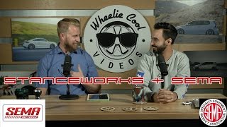 StanceWorks & SEMA