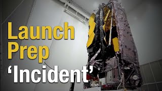 James Webb Telescope Delayed Due to "Incident"