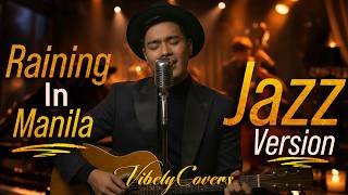 Raining in Manila - Jazz Cover With Lyrics