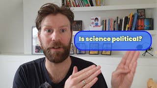 Science vs. Politics: Are They Really Separate?