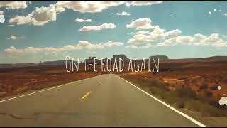 Willie Nelson - On The Road Again (Lyric Video)
