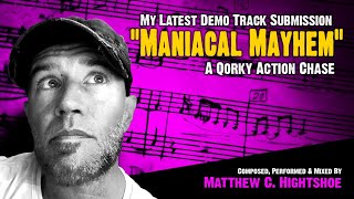 "Maniacal Mayhem" || Demo Submission