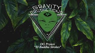 OG Prynce | "50 Buddha Strokes" [Wreckx-N-Effect - "Rump Shaker" REMIX]