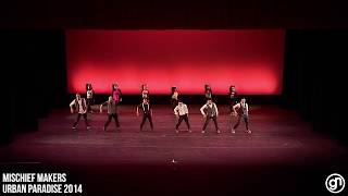 Mischief Makers Feat. Baby Makers | Urban Paradise 2014 [Official]