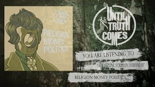 Until the Truth Comes - Gökyüzüne Yükselen Dumanlar