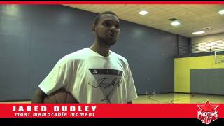 Jared Dudley tells ProTips4U about his most memorable moment