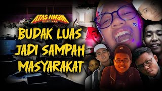 VLOGIG #6 | BUDAK LUAS JADI SAMPAH MASYARAKAT ?! | Atas Angin Festival