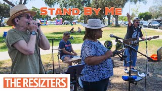 The Resizters - Stand By Me