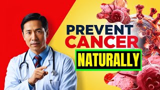 Powerful Ways to Prevent Cancer Naturally