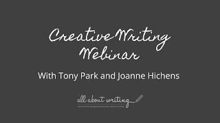 Creative Writing Webinar with Tony Park and Joanne Hichens