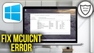 How To Fix MCUICNT EXE ERROR  - The Procedure Entry Point BCryptHash Could Not Be Located
