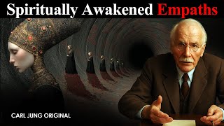 Things ONLY Spiritually Awakened Empaths Experience | Carl Jung Original