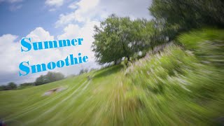 Summer Smoothie - FPV Freestyle