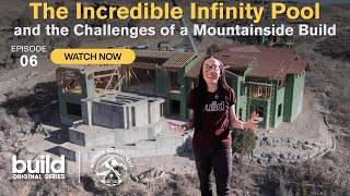 Altitude Adjustment | Episode 6 - How this 8,000-ft. Mountain Home Holds Up an Infinity Pool