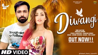 New Song |  Diwangi | Emraan Hashmi | Yami Gautam | Bollywood Song | Romantic Love Song 2025