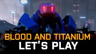 Blood and Titanium Playthrough - Part 31