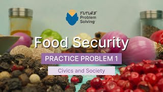 How might FOOD SECURITY issues impact society in the future? | Topic Intro (2024-2025)