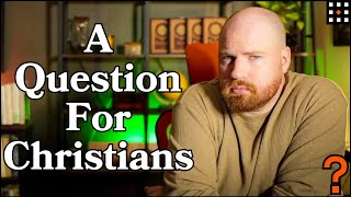Why Do You Trust God? Seriously.