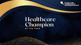 L.A. Care CEO Named Healthcare Champion of the Year by LACMA’s Patient Care Foundation