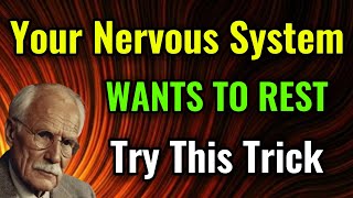 This One Trick Tells Your Nervous System It’s Okay to Feel Safe | Carl Jung's Wisdom