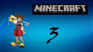 Minecraft Kingdom Hearts [3]-Maddies Hates Me!!!