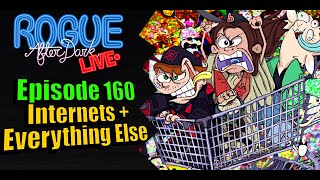 Rogue After Dark #160 Redux | Internets + Everything Else