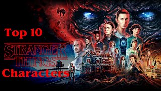 Top 10 Stranger Things Characters