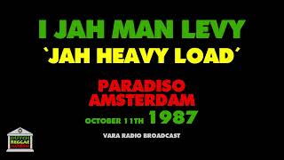 I Jah Man Levi - Jah Heavy Load (Live 1987)