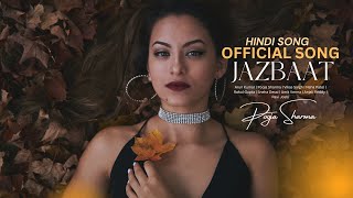 JAZBAAT - OFFICIAL MUSIC | Arun Kumar | Pooja Sharma | Vikas Singh | Neha Patel | Rahul Gupta