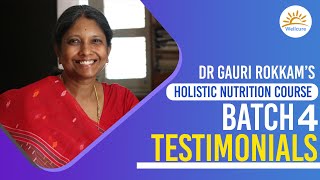 Holistic Nutrition- Certification Course |Testimonials of Batch 4 | Dr. Gauri Rokkam | Wellcure.com